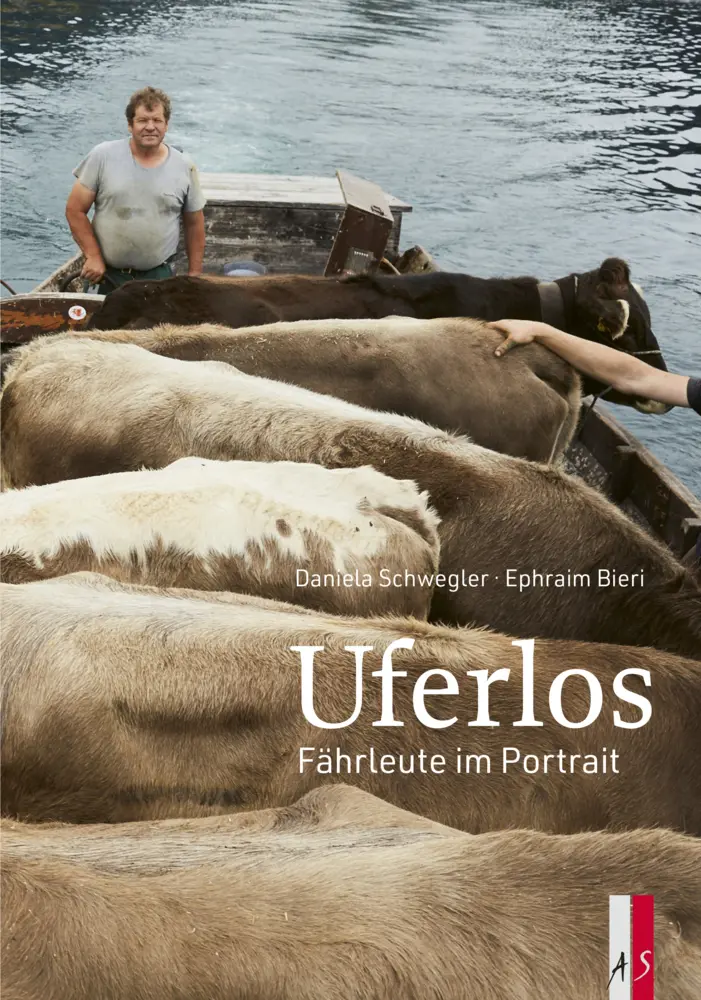 Cover: 9783039130412 | Uferlos | Fährleute im Portrait | Daniela Schwegler | Buch | 260 S.