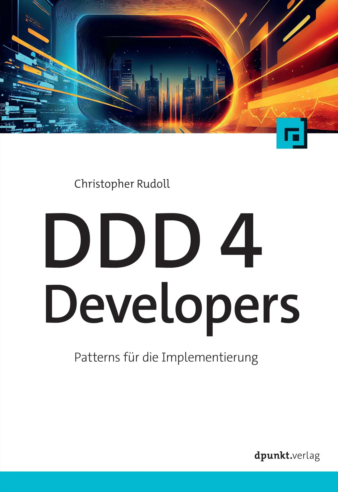Cover: 9783988890412 | DDD 4 Developers | Patterns für die Implementierung | Rudoll | Buch