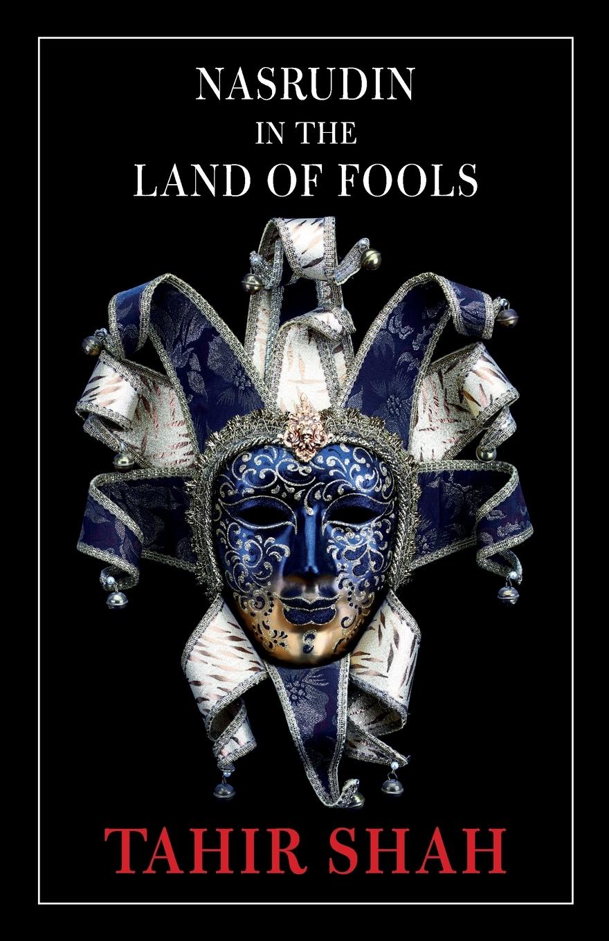 Cover: 9781914960512 | Nasrudin in the Land of Fools | Tahir Shah | Taschenbuch | Englisch