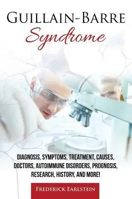 Cover: 9781941070512 | Guillain-Barre Syndrome: Diagnosis, Symptoms, Treatment, Causes,...