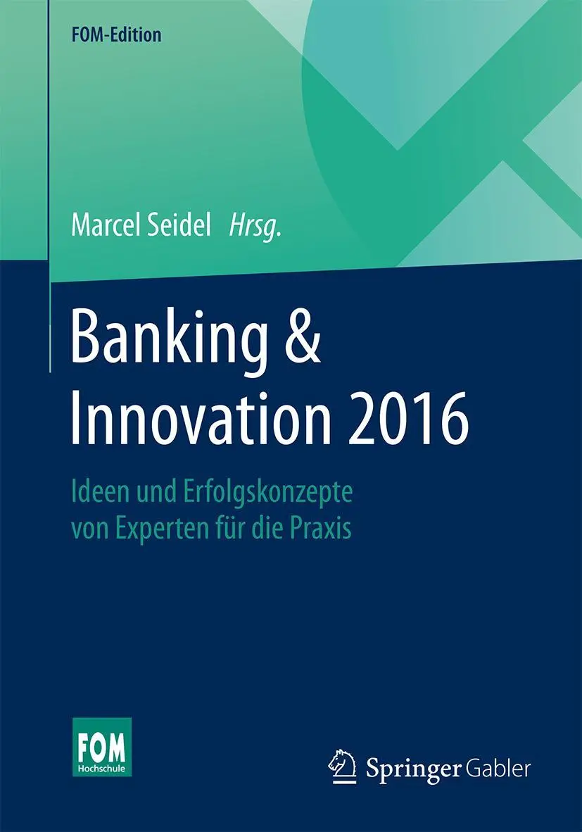 Cover: 9783658110512 | Banking &amp; Innovation 2016 | Marcel Seidel | Taschenbuch | xxiii | 2016