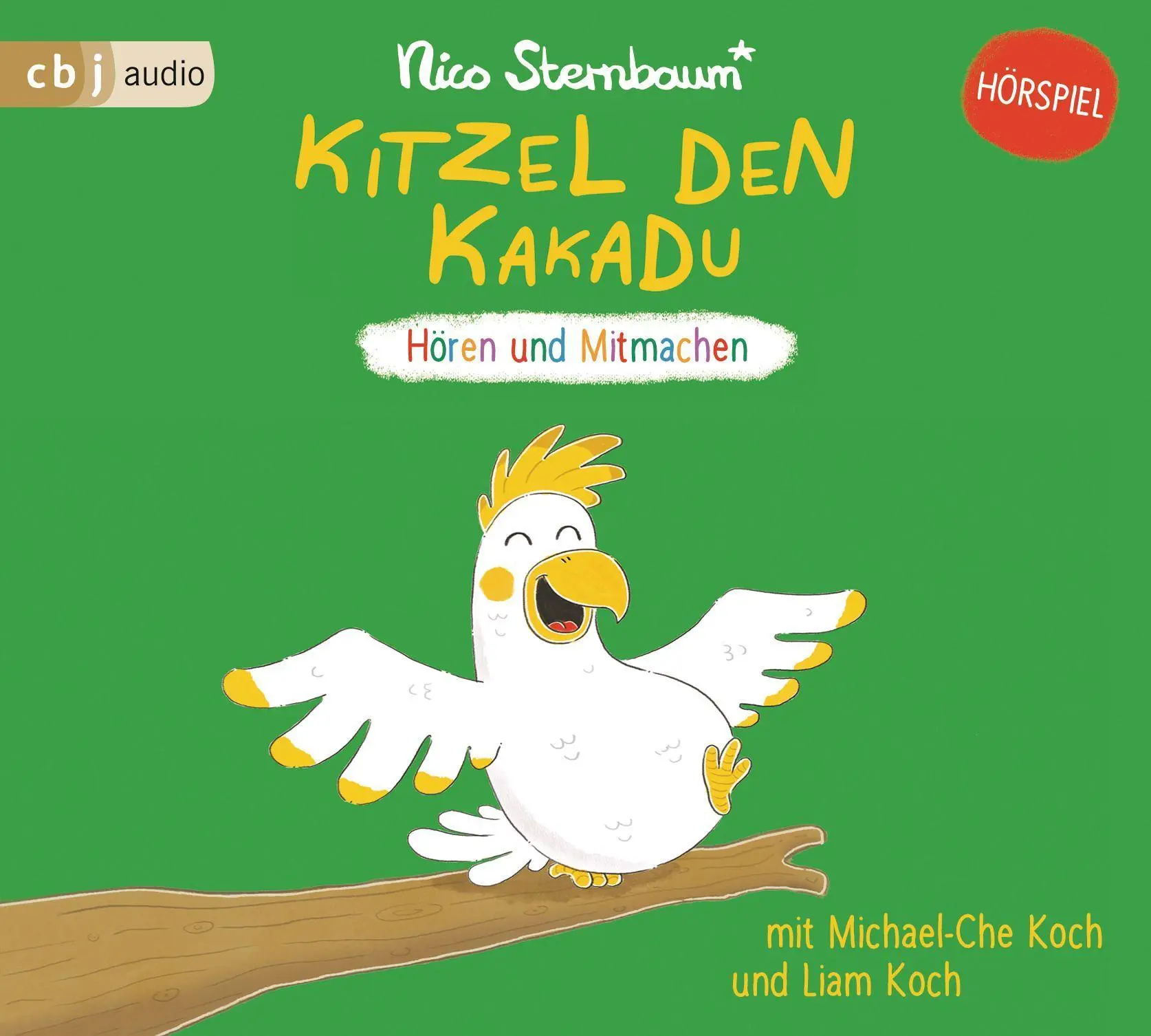 Cover: 9783837160512 | Kitzel den Kakadu | Hören und Mitmachen | Nico Sternbaum | Audio-CD