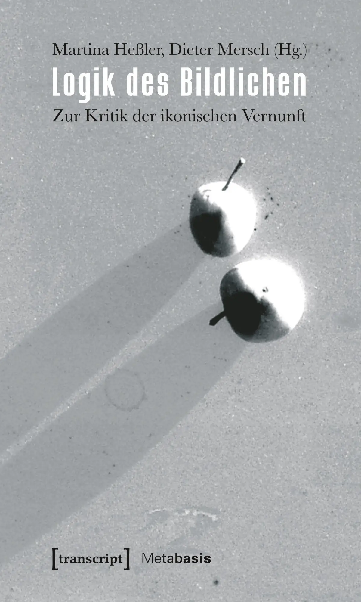 Cover: 9783837610512 | Logik des Bildlichen | Martina Heßler | Taschenbuch | 280 S. | Deutsch