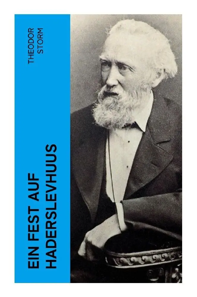 Cover: 9788027360512 | Ein Fest auf Haderslevhuus | Theodor Storm | Taschenbuch | 44 S.