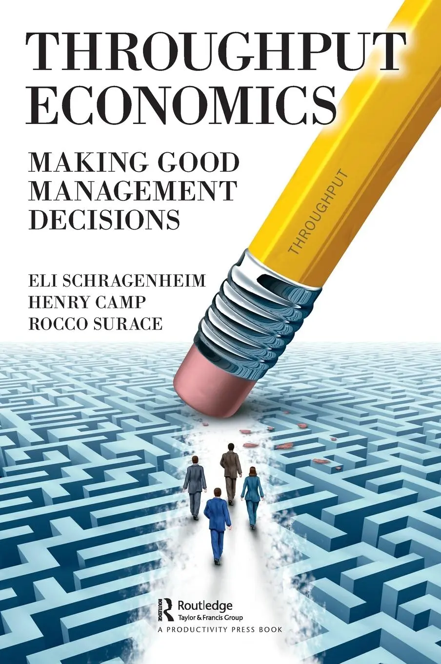 Cover: 9780367030612 | Throughput Economics | Making Good Management Decisions | Buch | 2019