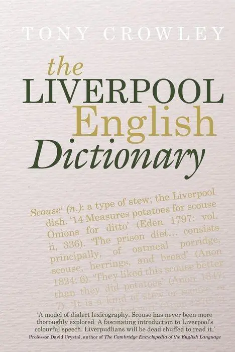Cover: 9781786940612 | The Liverpool English Dictionary | Tony Crowley | Buch | Gebunden