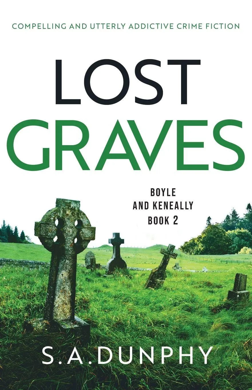 Cover: 9781803140612 | Lost Graves | Compelling and utterly addictive crime fiction | Dunphy
