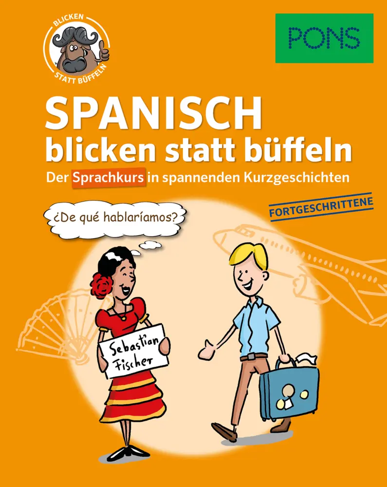Cover: 9783125620612 | PONS Spanisch blicken statt büffeln | Ivan Reymondez Fernandez | Buch