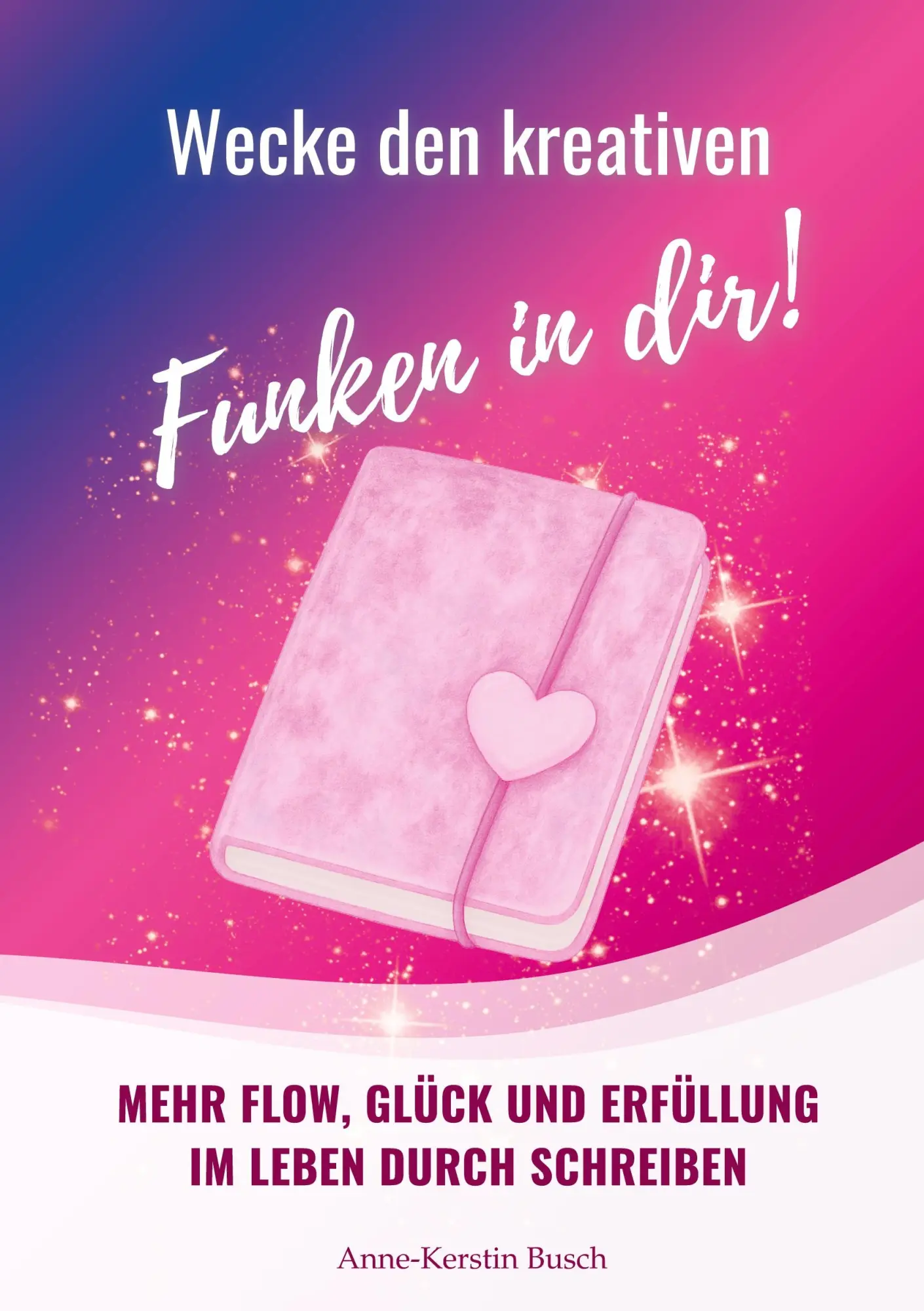 Cover: 9783695110612 | Wecke den kreativen Funken in dir! | Anne-Kerstin Busch | Taschenbuch