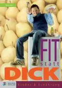 Cover: 9783901880612 | Fit statt dick | Kinder &amp; Ernährung | Nicole Seiler | Taschenbuch