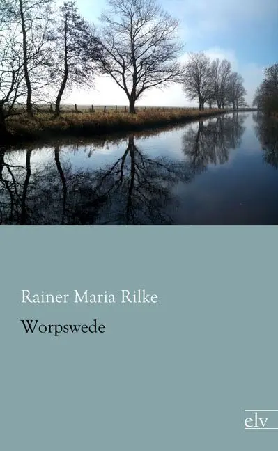 Cover: 9783959090612 | Worpswede | Rainer Maria Rilke | Taschenbuch | Paperback | 92 S.