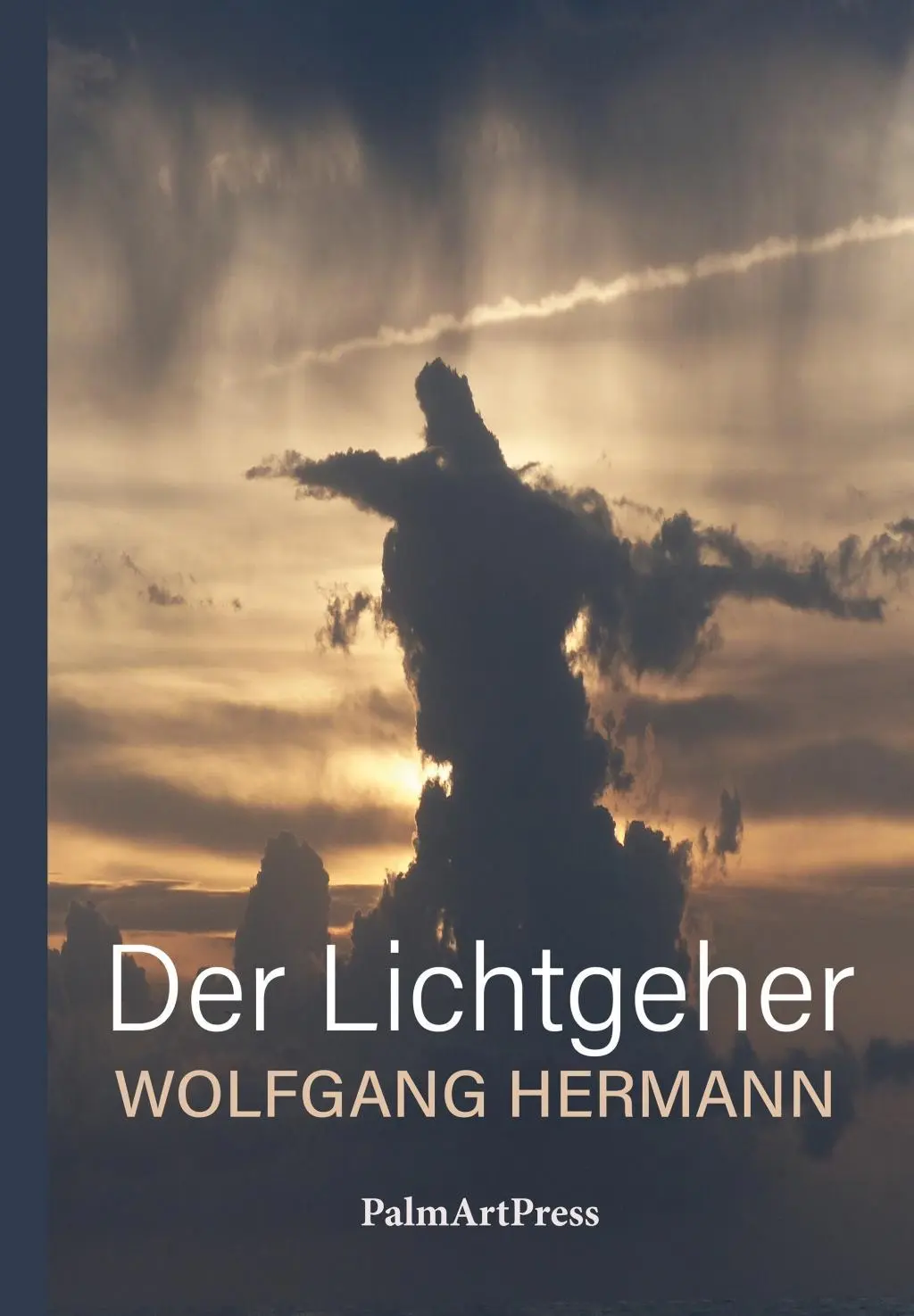Cover: 9783962580612 | Der Lichtgeher | Wolfgang Hermann | Buch | 135 S. | Deutsch | 2020