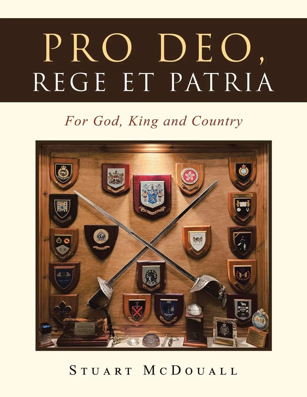 Cover: 9798823090612 | Pro Deo, Rege et Patria | For God, King and Country | Stuart McDouall