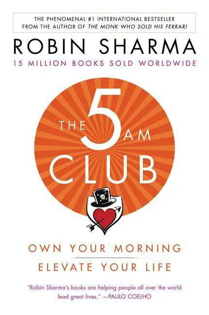 Cover: 9781443460712 | The 5am Club | Own Your Morning. Elevate Your Life. | Robin Sharma