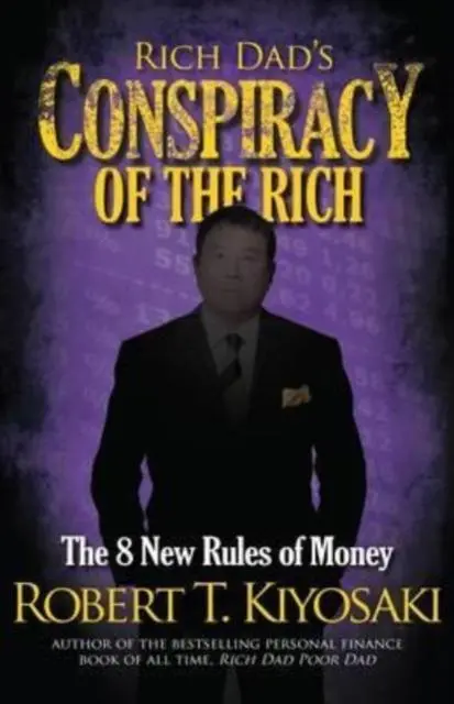 Cover: 9781612680712 | Rich Dad's Conspiracy of the Rich | The 8 New Rules of Money | Buch
