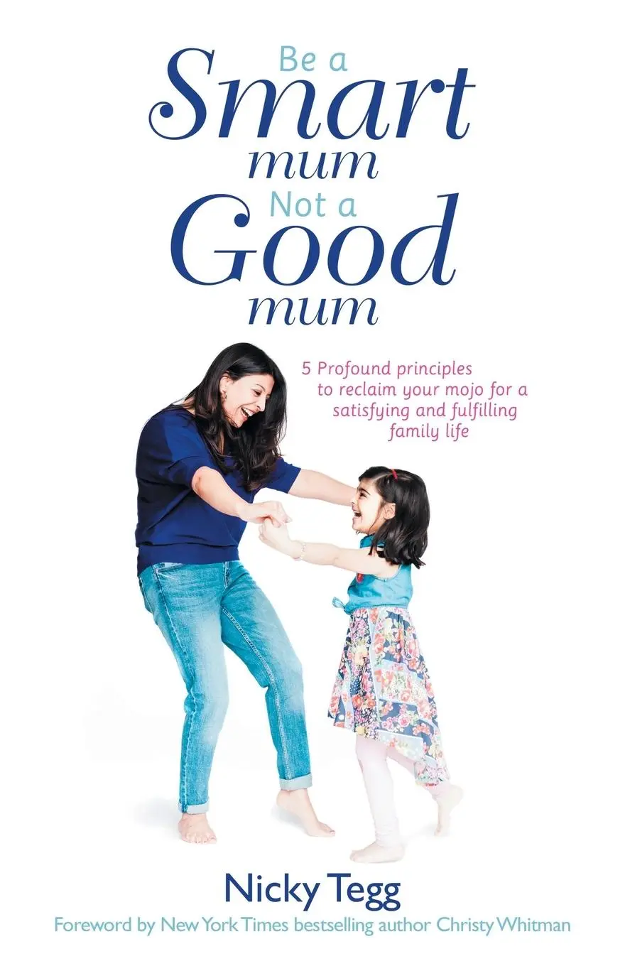 Cover: 9781982260712 | Be a Smart Mum Not a Good Mum | Nicky Tegg | Taschenbuch | Englisch