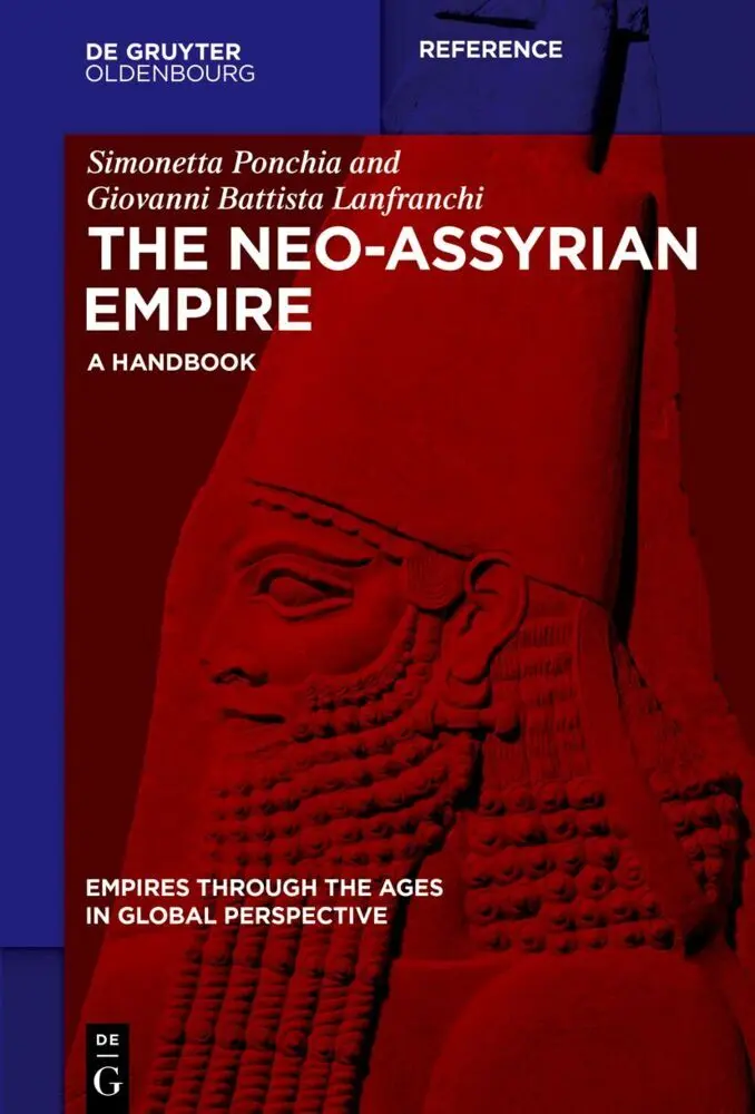 Cover: 9783110690712 | The Neo-Assyrian Empire | A Handbook | Simonetta Ponchia (u. a.) | XIV