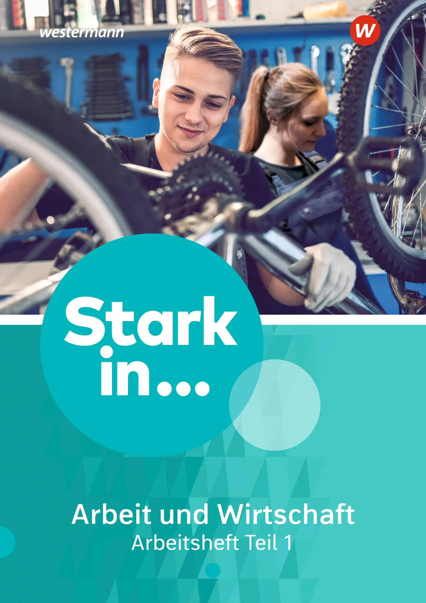 Cover: 9783141450712 | Stark in ... Arbeit und Wirtschaft 1. Arbeitsheft Teil 1 | Eichhorn