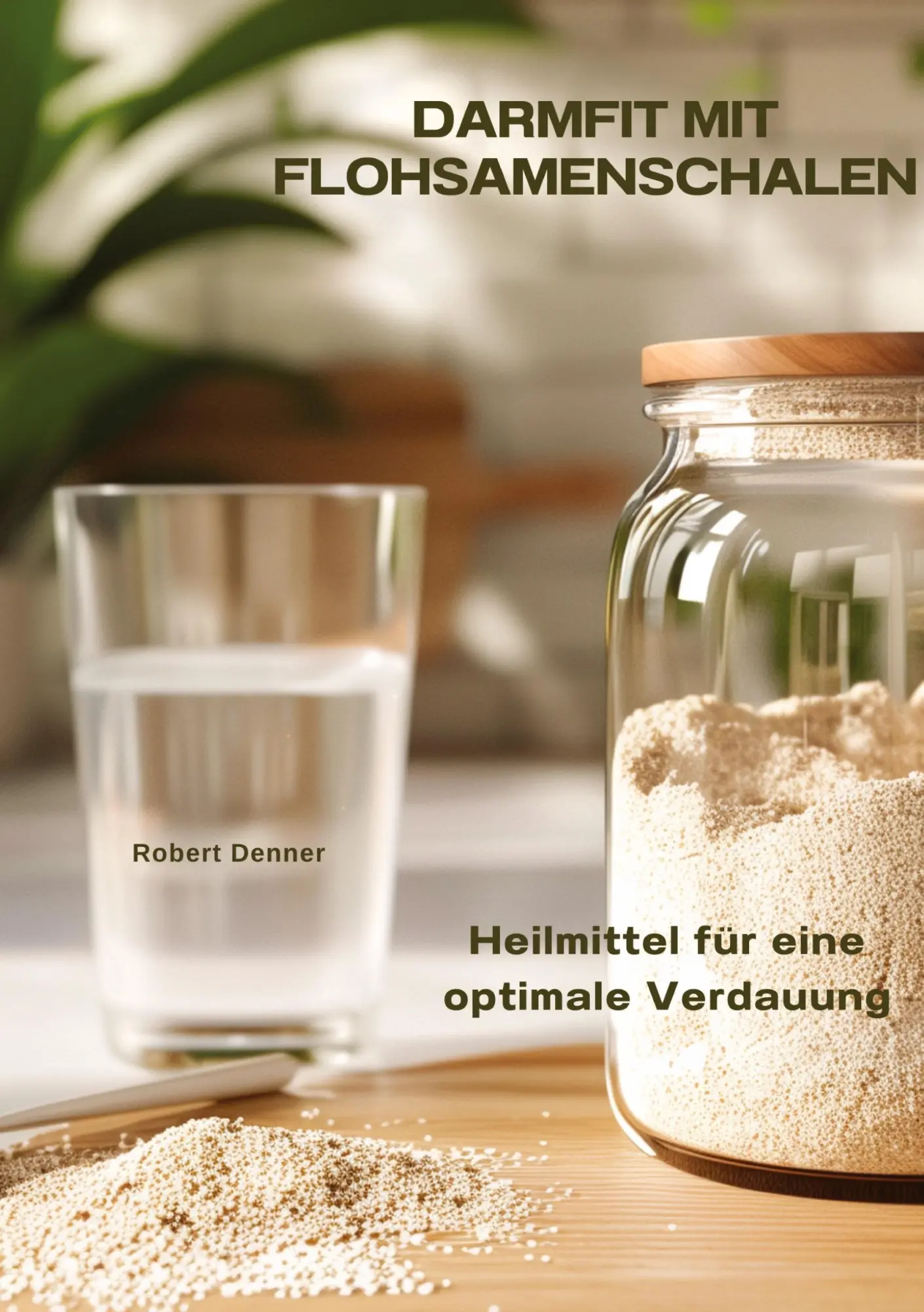 Cover: 9783384310712 | Darmfit mit Flohsamenschalen | Heilmittel für eine optimale Verdauung