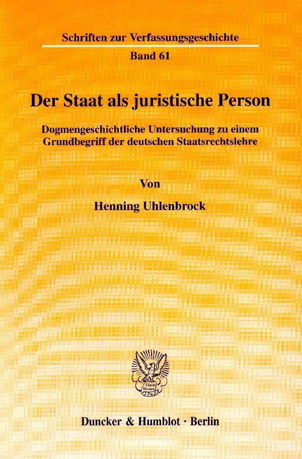 Cover: 9783428100712 | Der Staat als juristische Person. | Henning Uhlenbrock | Taschenbuch