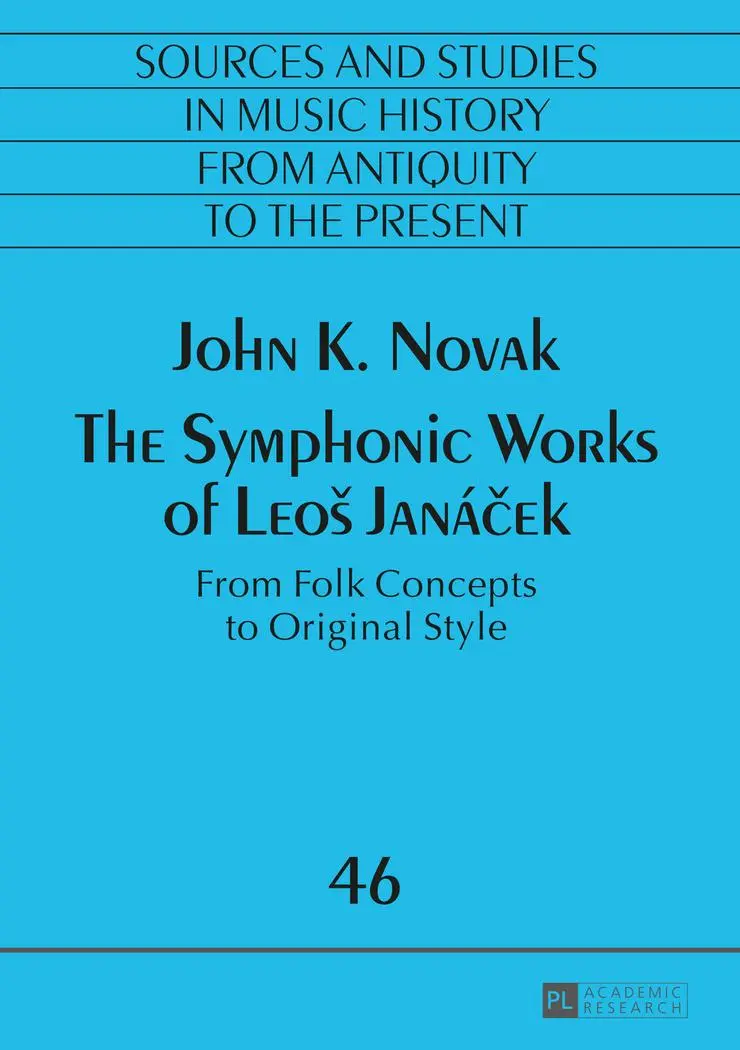 Cover: 9783631670712 | The Symphonic Works of Leos Janácek | John K. Novak | Taschenbuch