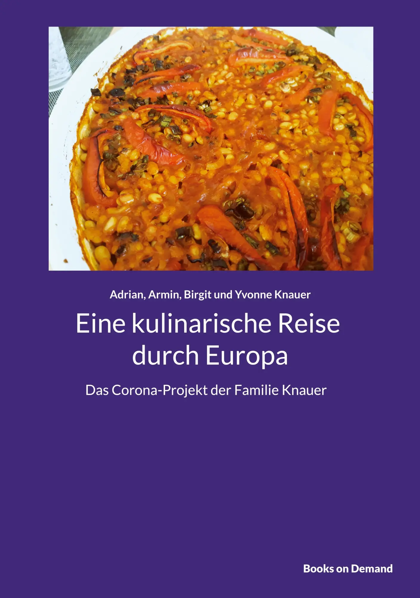 Cover: 9783756890712 | Eine kulinarische Reise durch Europa | Adrian Knauer (u. a.) | Buch