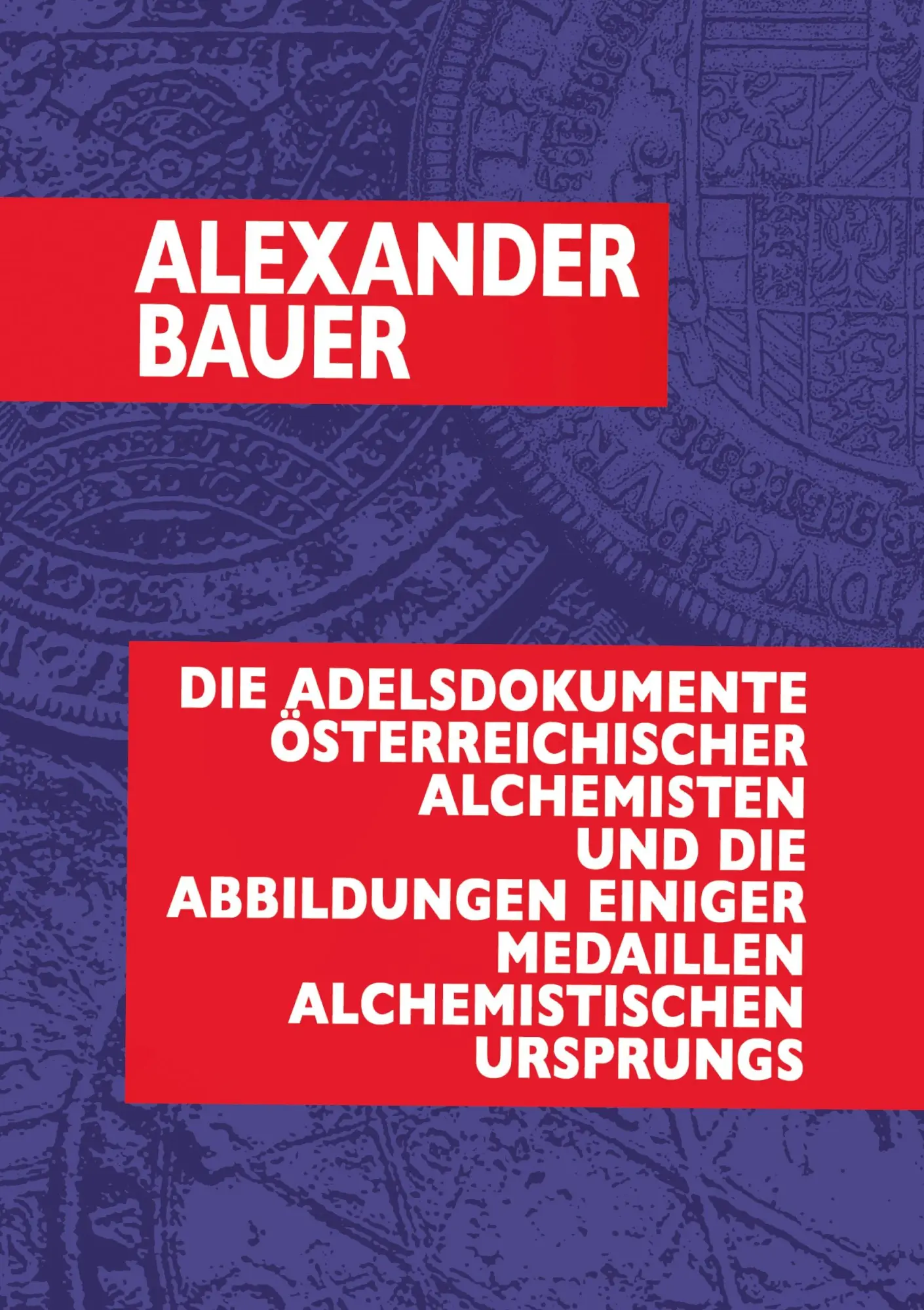 Cover: 9783758320712 | Die Adelsdokumente österreichischer Alchemisten und die Abbildungen...