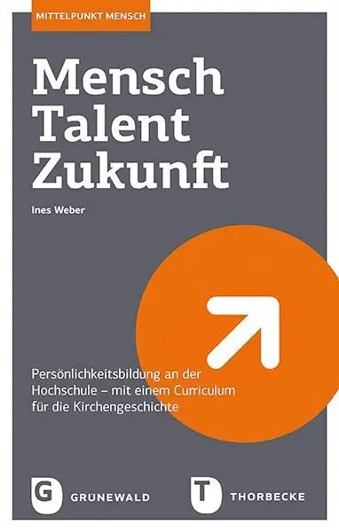 Cover: 9783786730712 | Mensch. Talent. Zukunft | Ines Weber | Taschenbuch | 264 S. | Deutsch