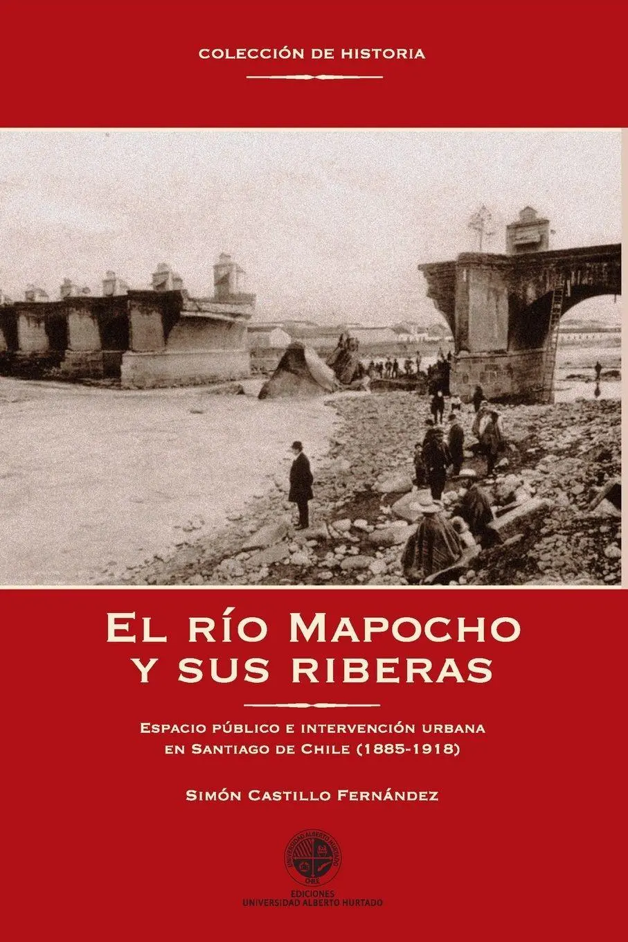 Cover: 9789569320712 | El río Mapocho y sus riberas | Simón Castillo | Taschenbuch | Spanisch