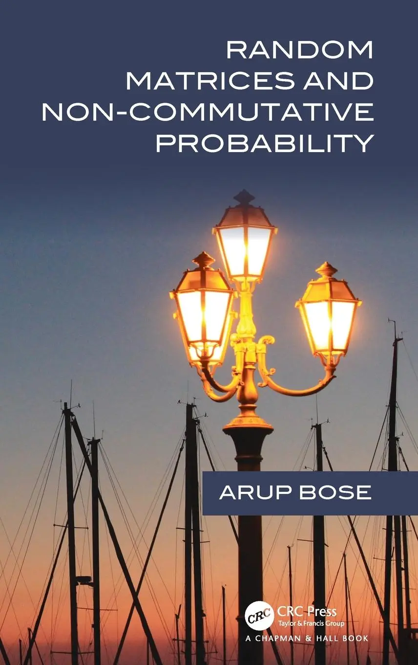 Cover: 9780367700812 | Random Matrices and Non-Commutative Probability | Arup Bose | Buch