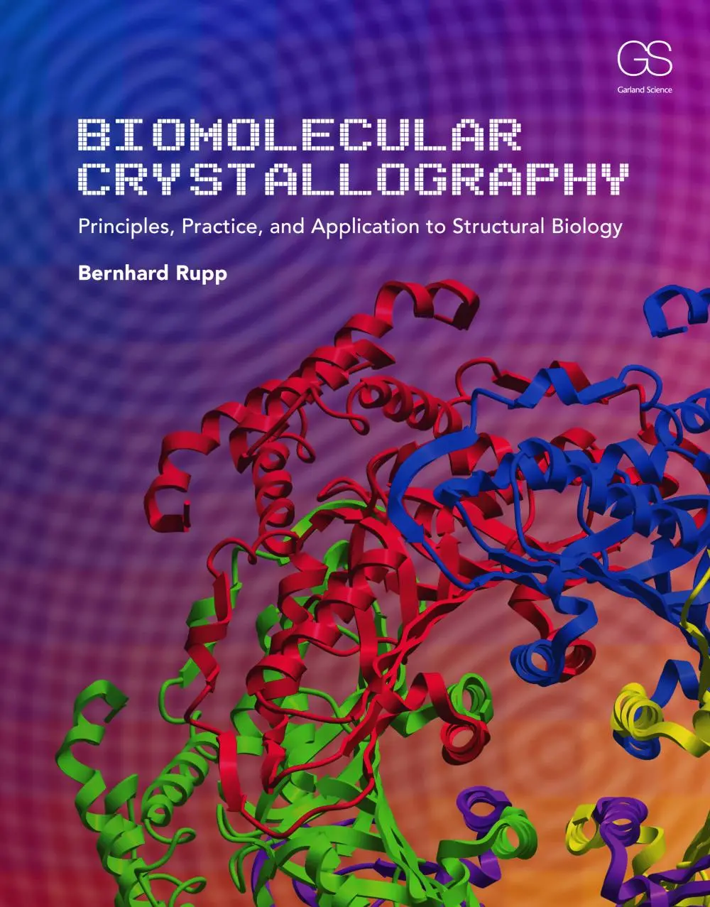 Cover: 9780815340812 | Biomolecular Crystallography | Bernhard Rupp | Buch | Englisch | 2009 Cover: 9780815340812 | Biomolecular Crystallography | Bernhard Rupp | Buch | Englisch | 2009