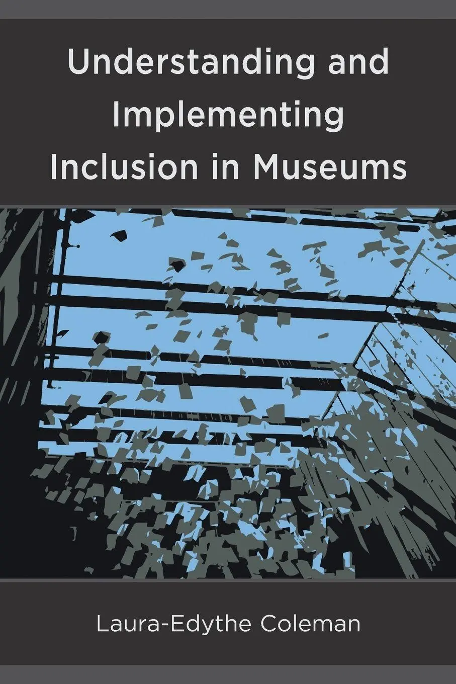 Cover: 9781538110812 | Understanding and Implementing Inclusion in Museums | Coleman | Buch
