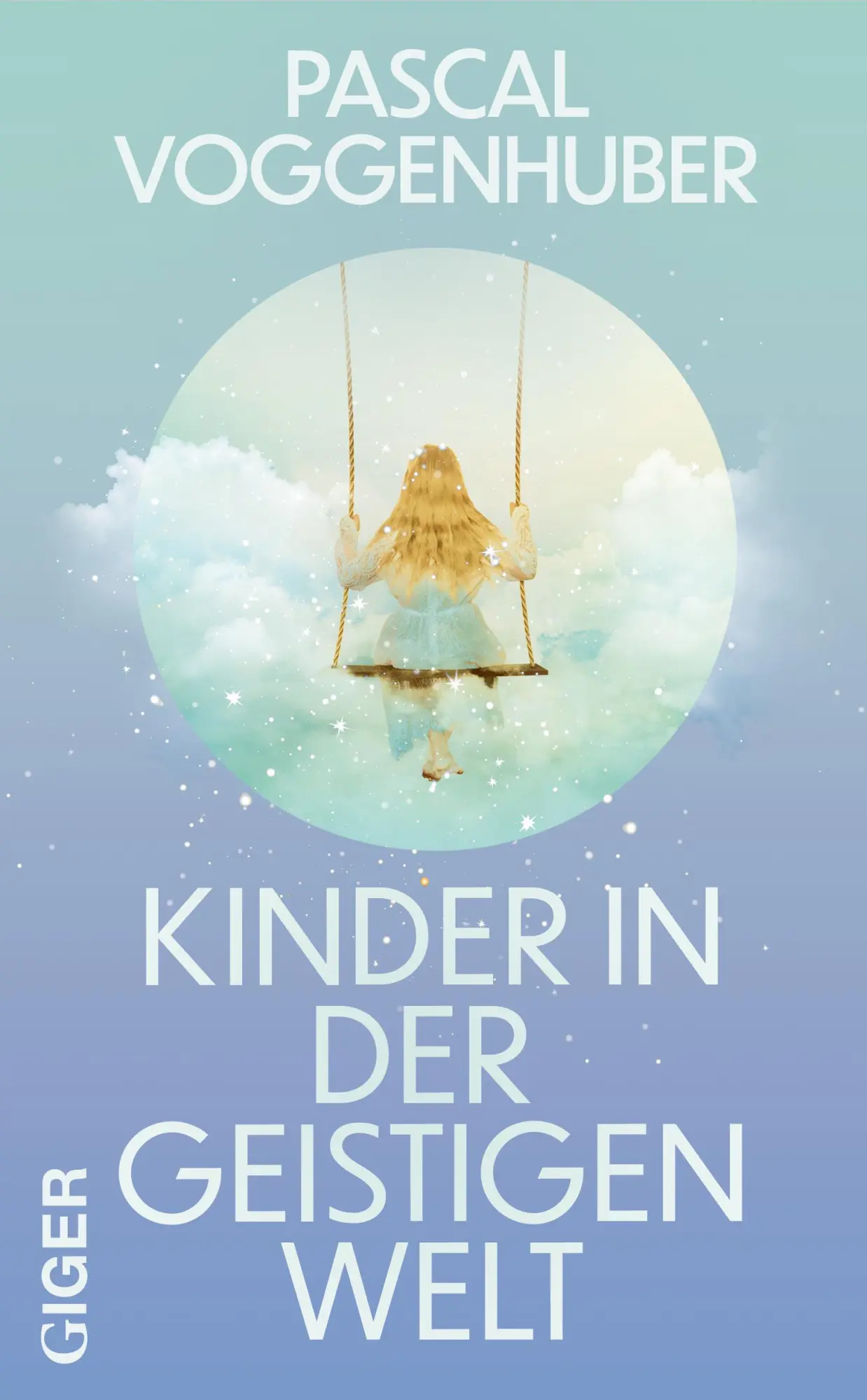 Cover: 9783039330812 | Kinder in der geistigen Welt | Pascal Voggenhuber | Taschenbuch | 2023