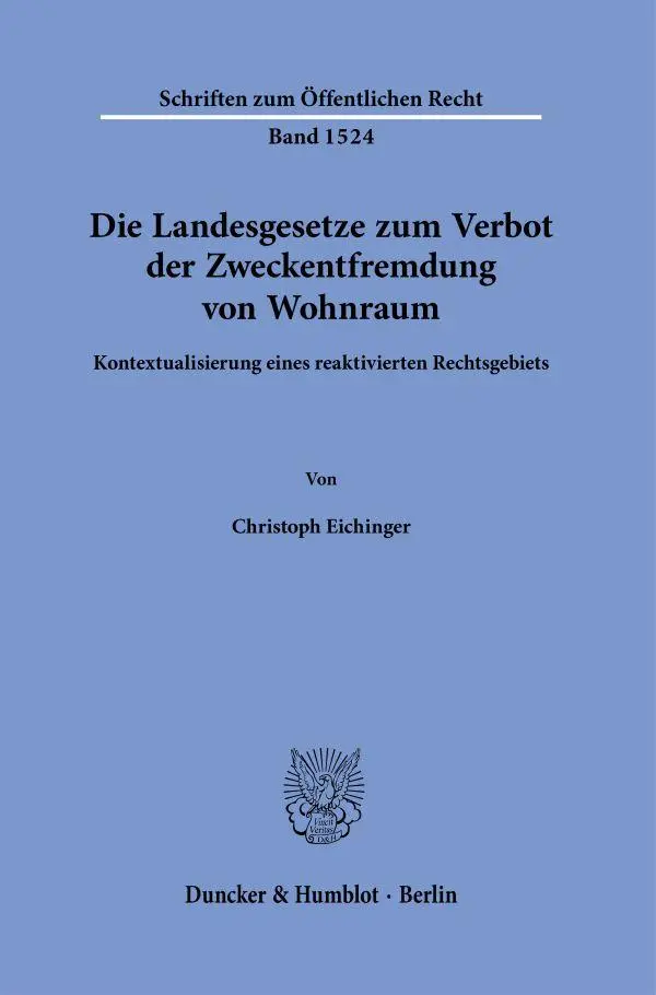 Cover: 9783428190812 | Die Landesgesetze zum Verbot der Zweckentfremdung von Wohnraum. | Buch