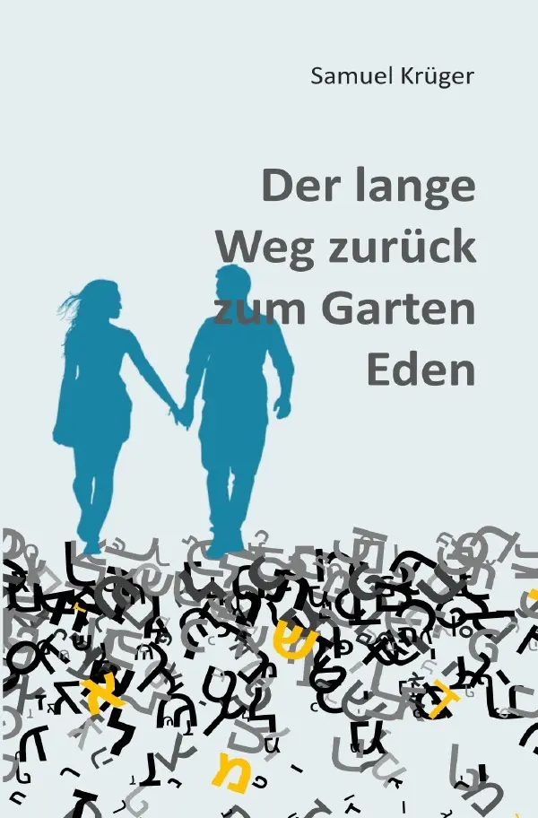 Cover: 9783565260812 | Der lange Weg zurück zum Garten Eden | DE | Samuel Krüger | Buch