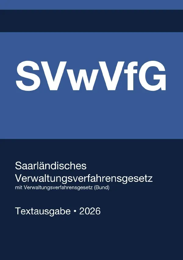 Cover: 9783565400812 | SVwVfG - Saarländisches Verwaltungsverfahrensgesetz mit VwVfG...