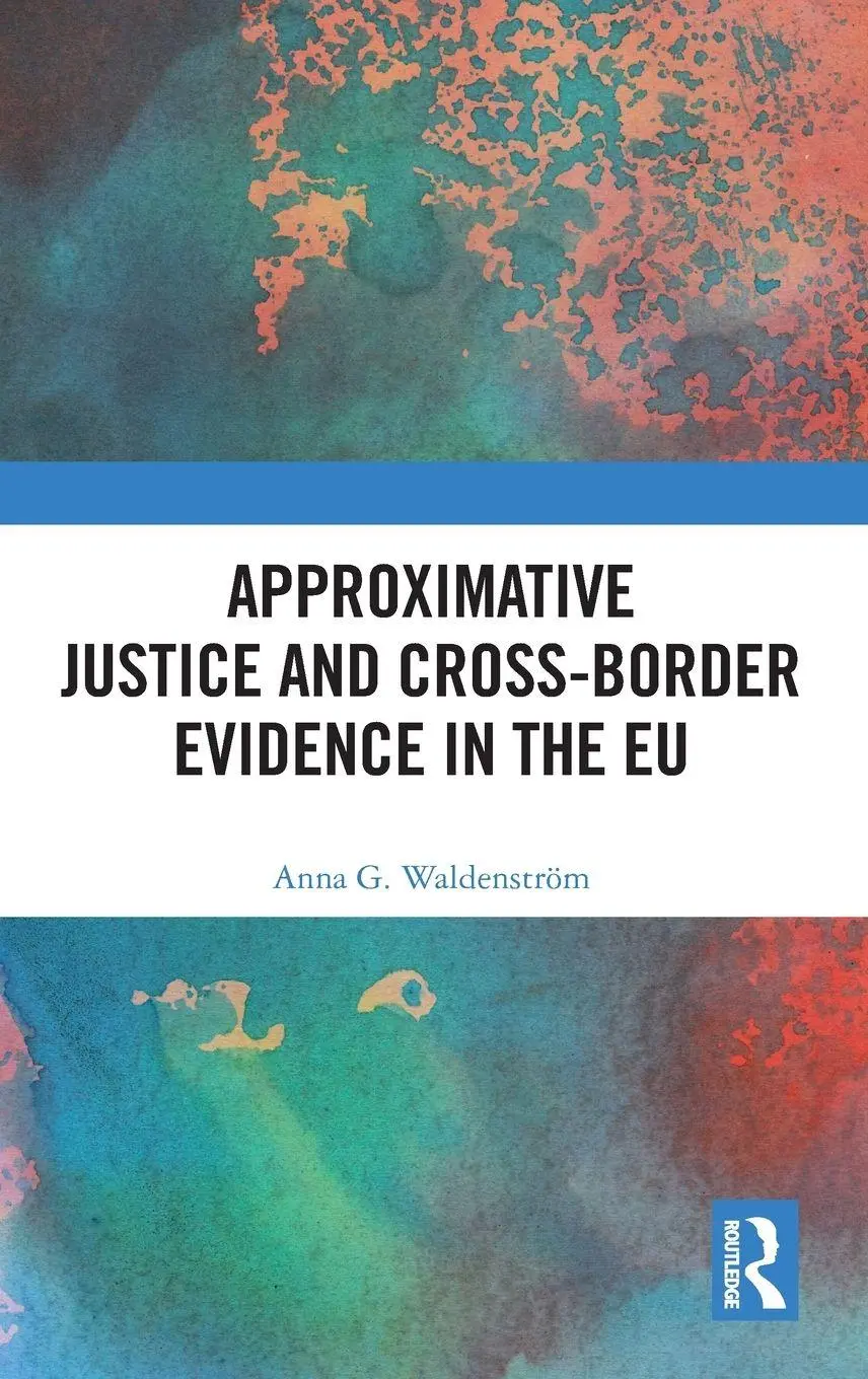 Cover: 9781032800912 | Approximative Justice and Cross-Border Evidence in the EU | Buch