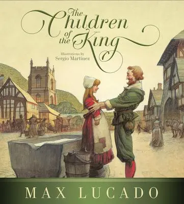 Cover: 9781433540912 | The Children of the King (Redesign) | Max Lucado | Buch | Gebunden
