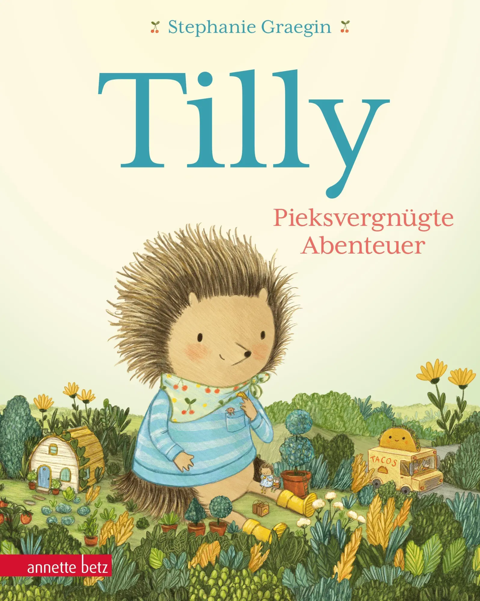 Cover: 9783219120912 | Tilly - Pieksvergnügte Abenteuer | Stephanie Graegin | Buch | 64 S.