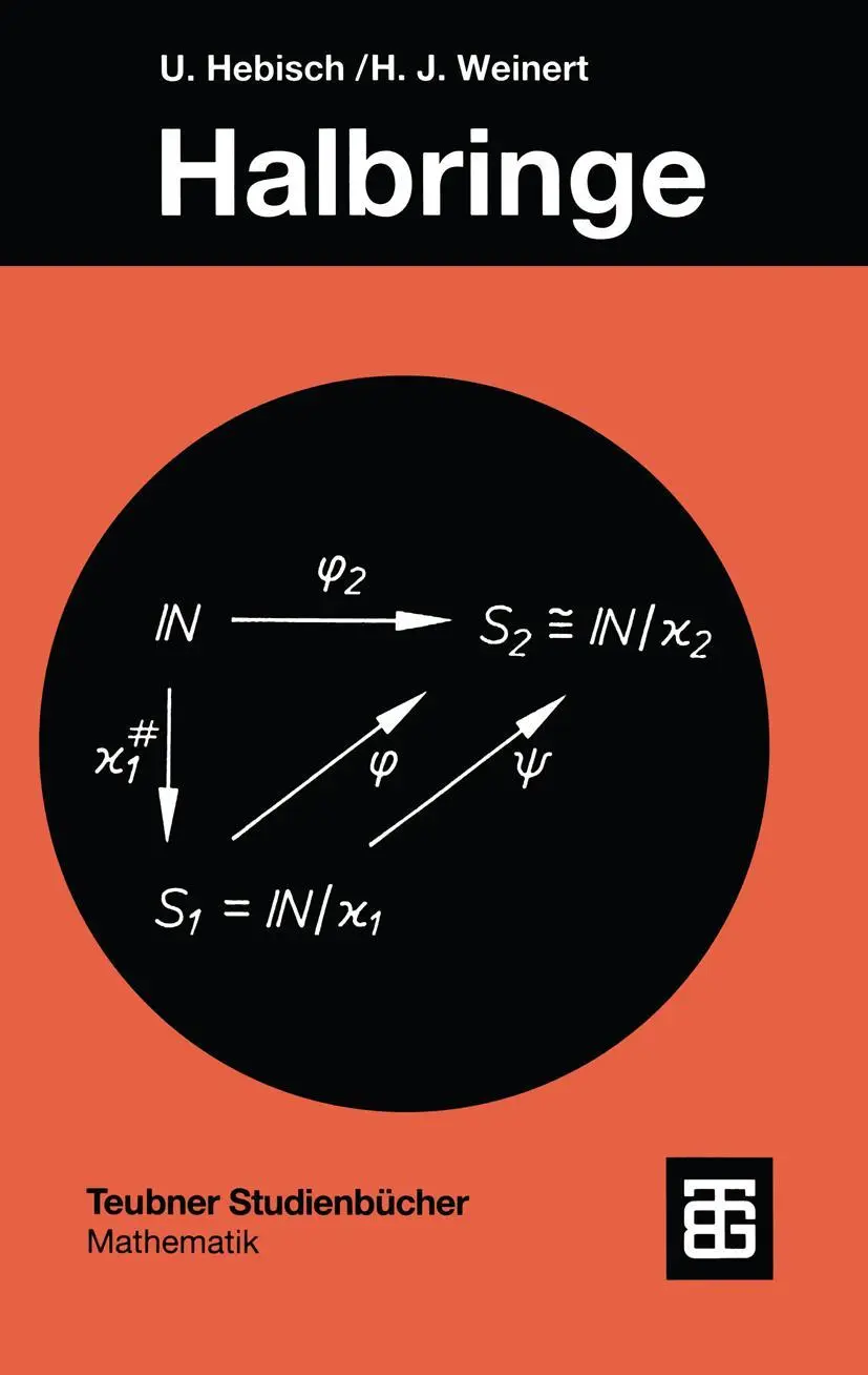 Cover: 9783519020912 | Halbringe | Algebraische Theorie und Anwendungen in der Informatik