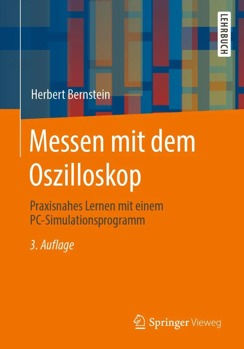 Cover: 9783658310912 | Messen mit dem Oszilloskop | Herbert Bernstein | Taschenbuch | XIII Cover: 9783658310912 | Messen mit dem Oszilloskop | Herbert Bernstein | Taschenbuch | XIII
