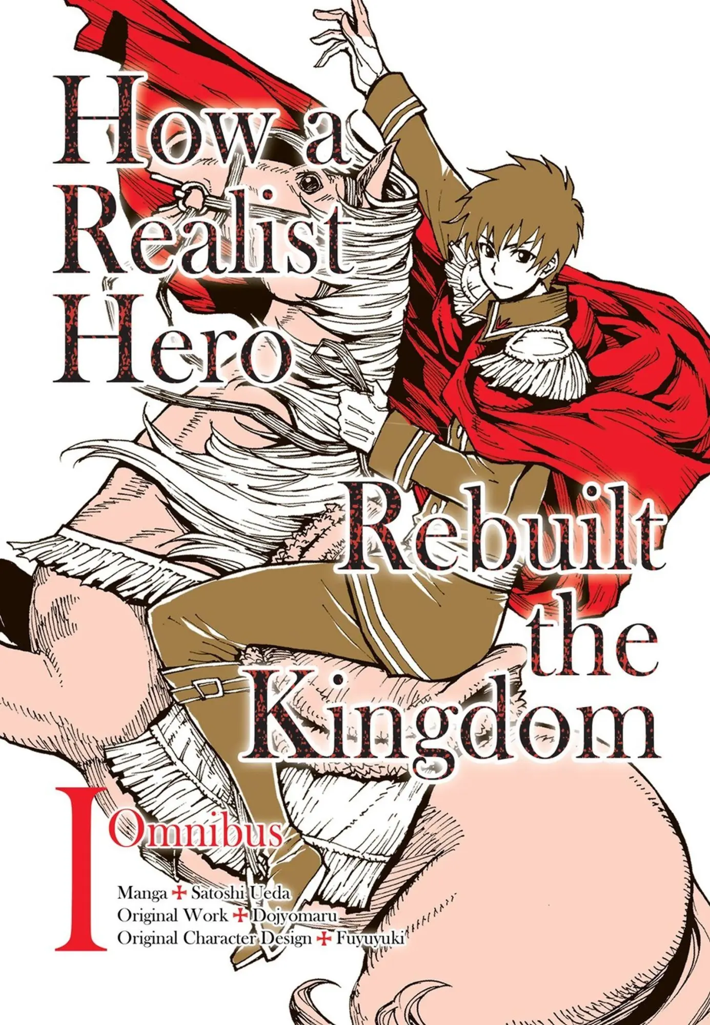 Cover: 9781718341012 | How a Realist Hero Rebuilt the Kingdom (Manga): Omnibus 1 | Dojyomaru