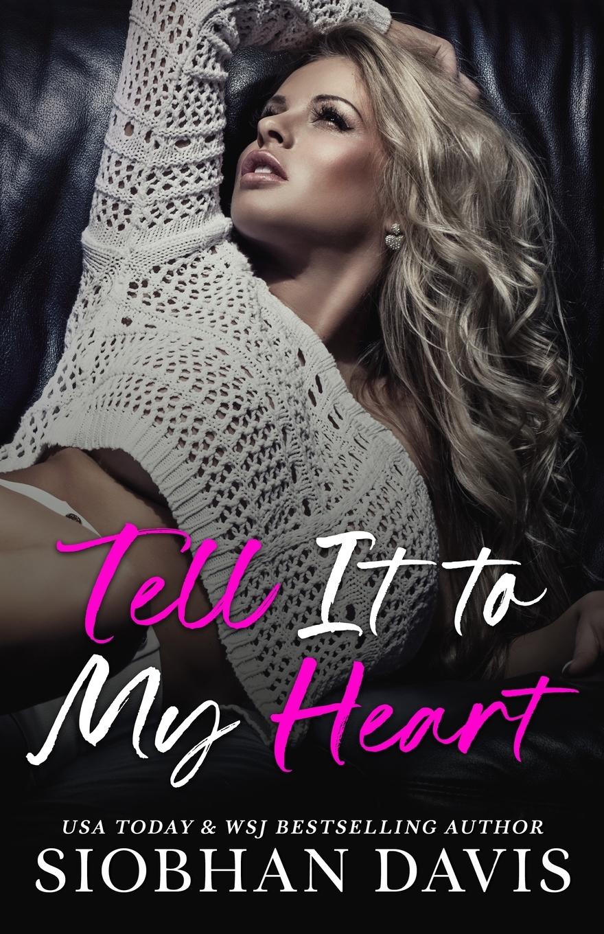 Cover: 9781916651012 | Tell It to My Heart | Siobhan Davis | Taschenbuch | Englisch | 2023