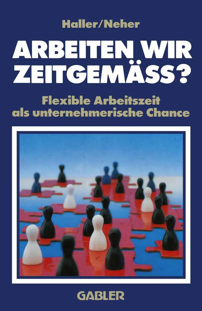 Cover: 9783409191012 | Arbeiten wir zeitgemäss? | Willi Haller (u. a.) | Taschenbuch | 212 S.