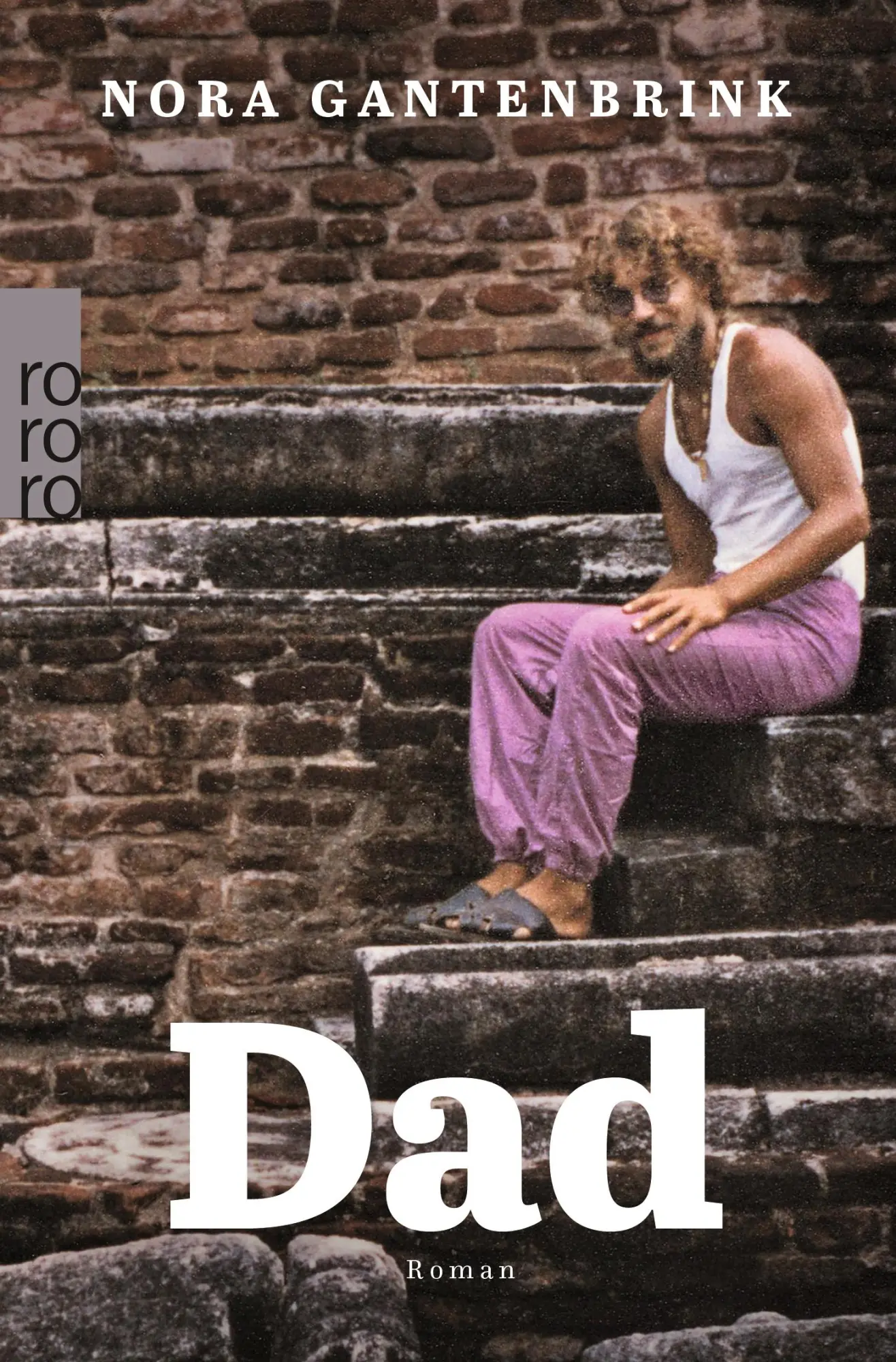 Cover: 9783499291012 | Dad | Nora Gantenbrink | Taschenbuch | 240 S. | Deutsch | 2021