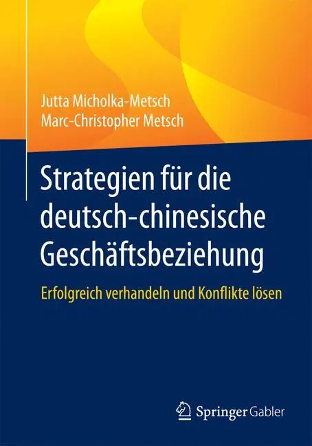 Cover: 9783658061012 | Strategien für die deutsch-chinesische Geschäftsbeziehung | Buch | xvi