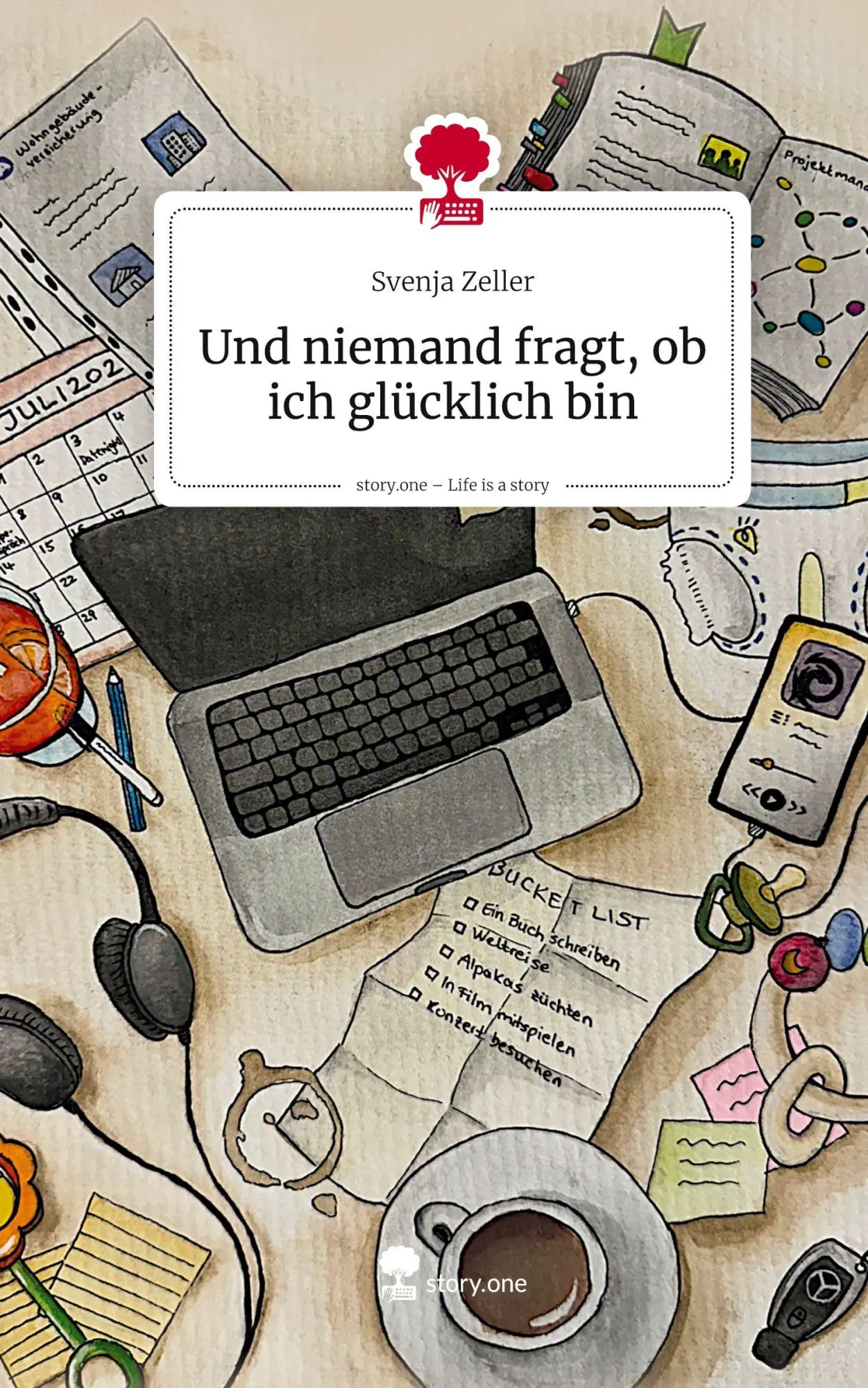 Cover: 9783711591012 | Und niemand fragt, ob ich glücklich bin. Life is a Story - story.one