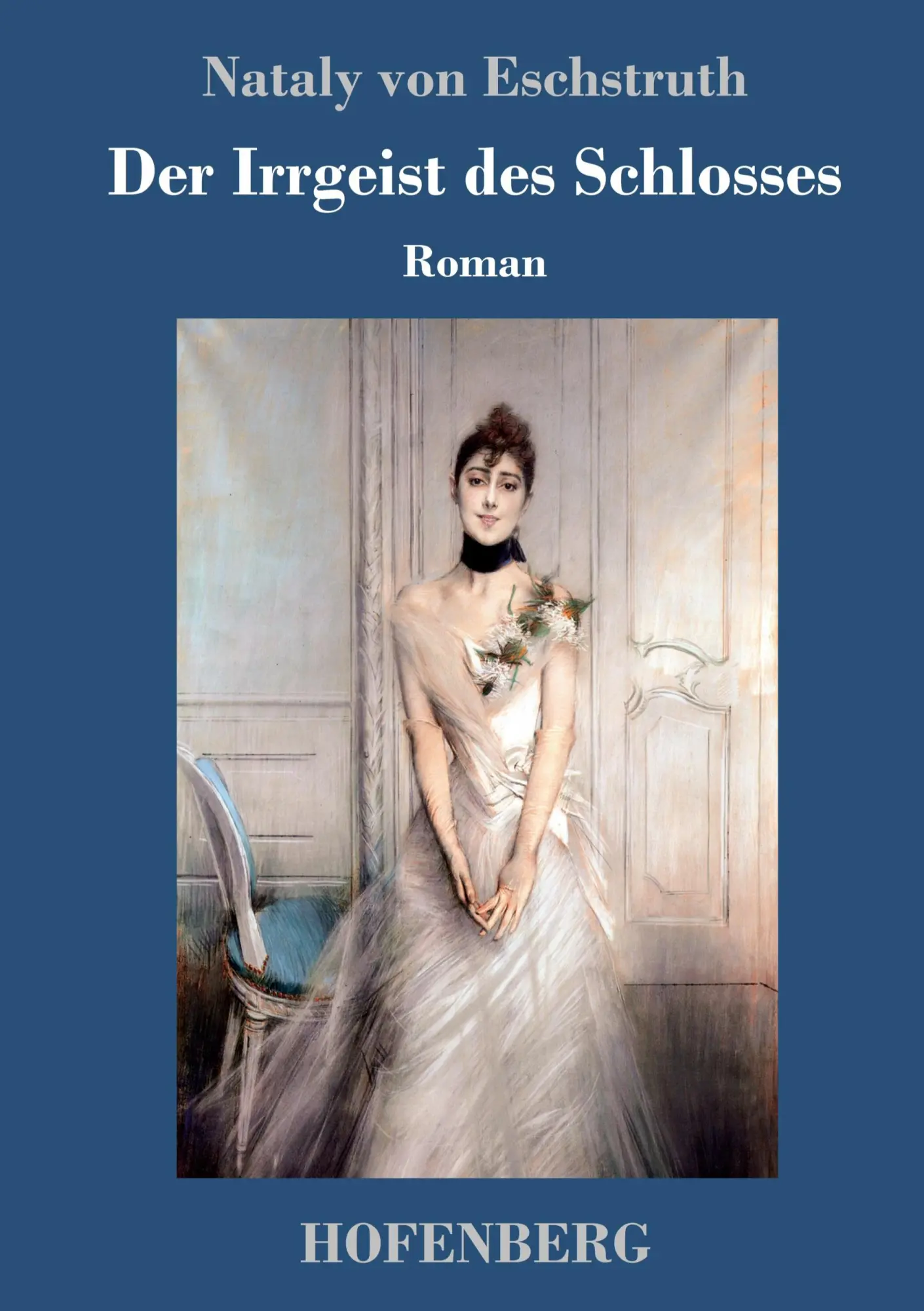 Cover: 9783743721012 | Der Irrgeist des Schlosses | Roman | Nataly Von Eschstruth | Buch