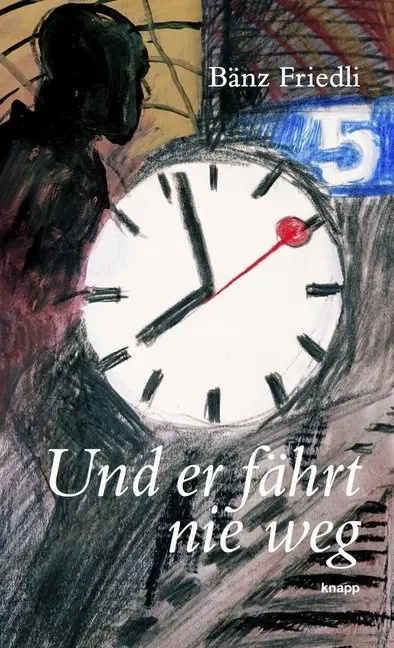 Cover: 9783906311012 | Und er fährt nie weg | Perlen-Reihe | Friedli Bänz | Buch | 208 S.
