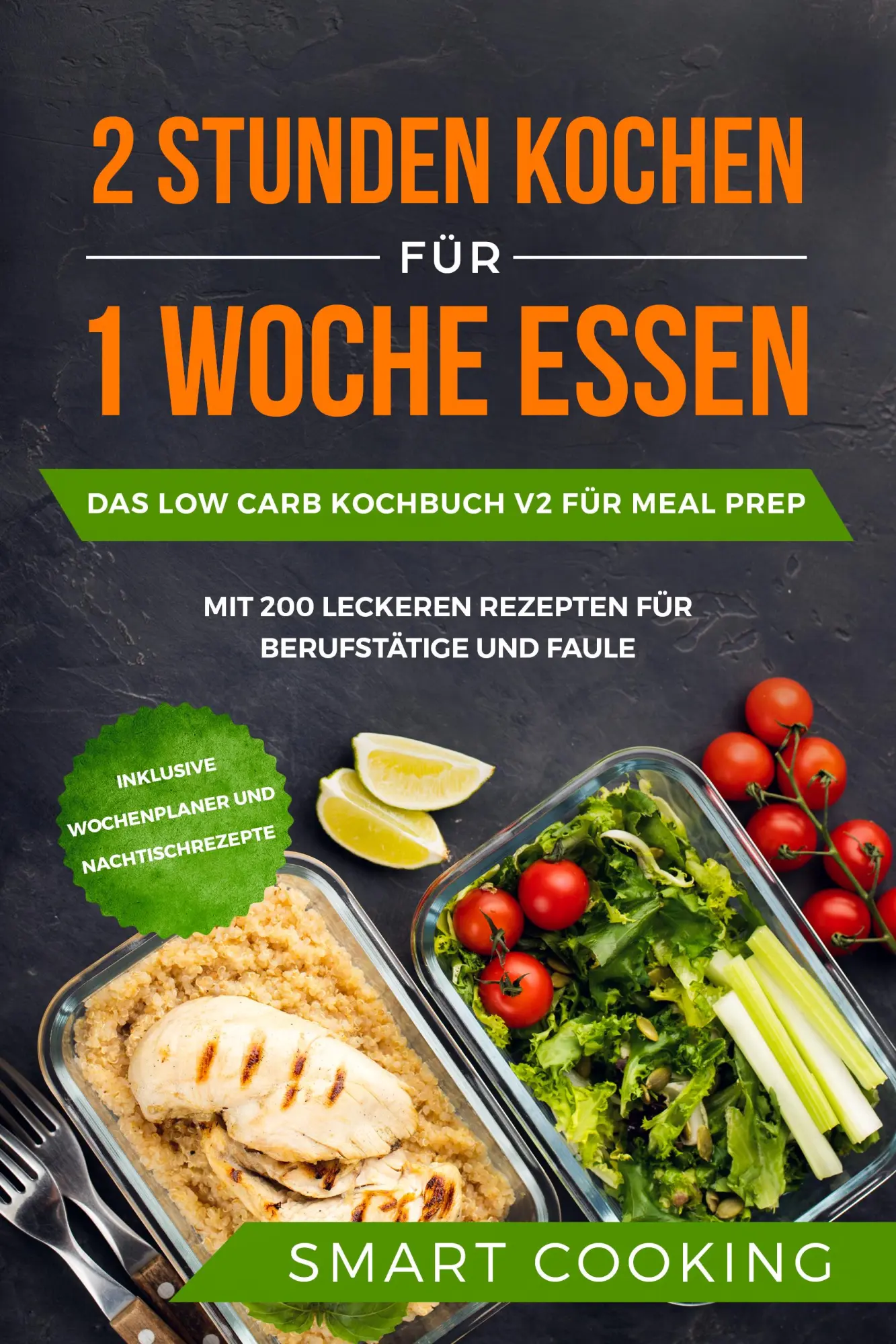 Cover: 9783989101012 | 2 Stunden kochen für 1 Woche essen: Das Low Carb Kochbuch V2 für...